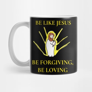 Be Like Jesus Mug